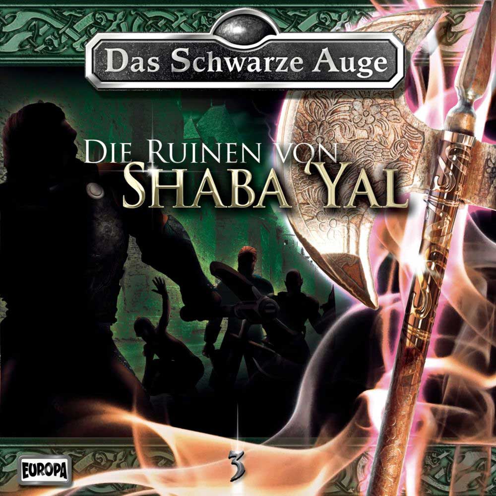 Cover Das Schwarze Auge EUROPA Folge 3: Die Ruinen von Shaba’Yal