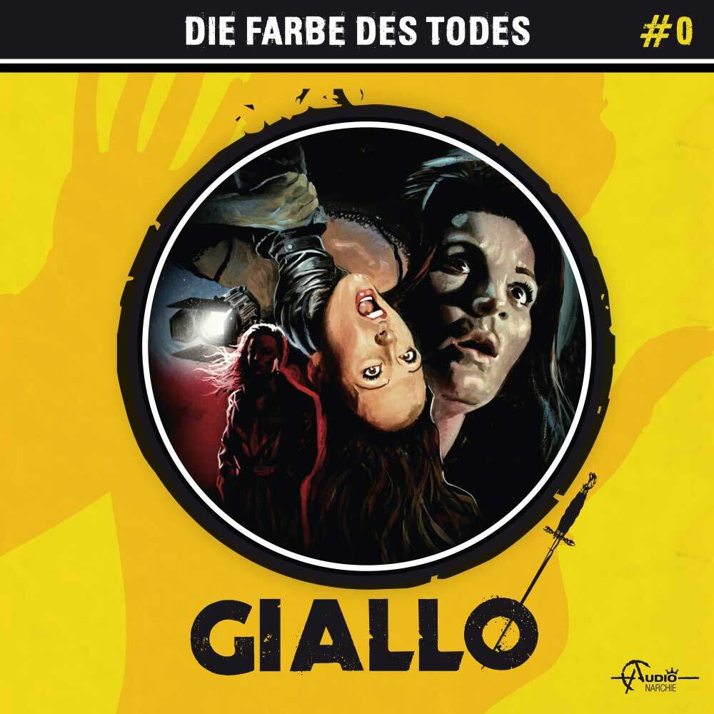 Cover Giallo Folge 0 – Die Farbe des Todes: eine kopfüber liegende, schreiende Frau neben einem zweiten Frauengesicht, dahinter eine rot ausgeleuchtete Gestalt mit Scheinwerfer