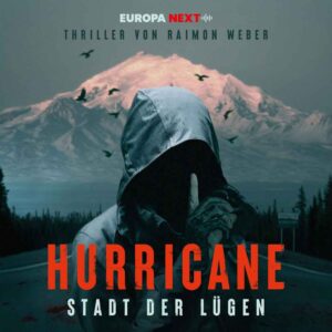 Das Cover zum Hörspiel Hurricane - Stadt der Lügen: Staffel 1