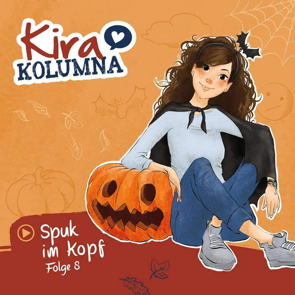 Cover Kira Kolumna Folge 8: Spuk im Kopf