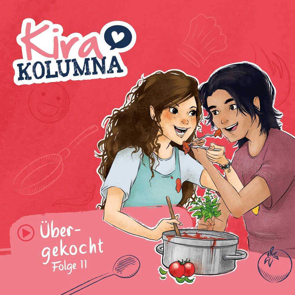 Cover Kira Kolumna Folge 11: Übergekocht